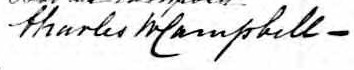 Signature de Charles WCampbell: 11 février 1866 Signature de Charles WCampbell: 11 février 1866