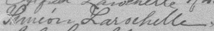 Signature de Siméon Larochelle: 10 mai 1892