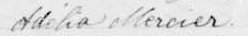 Signature d'Adélia Mercier: 18 septembre 1882 Signature d'Adélia Mercier: 18 septembre 1882