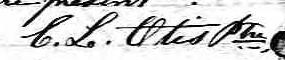 Signature de C. L. Otis Ptre: 14 août 1851 Signature de C. L. Otis Ptre: 14 août 1851