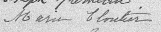 Signature de Marie Cloutier: 27 mai 1892 Signature de Marie Cloutier: 27 mai 1892