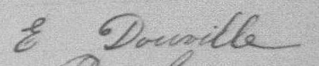 Signature de E Douville: 15 juin 1891 Signature de E Douville: 15 juin 1891