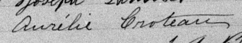 Signature de Aurélie Croteau: 17 janvier 1893 Signature de Aurélie Croteau: 17 janvier 1893