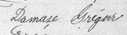 Signature de Damase Grégoire: 26 août 1898 Signature de Damase Grégoire: 26 août 1898