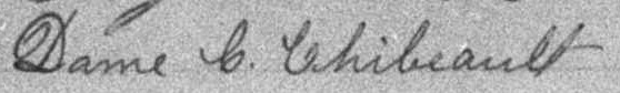 Signature de Dame C. Thibeault: 10 octobre 1898 Signature de Dame C. Thibeault: 10 octobre 1898