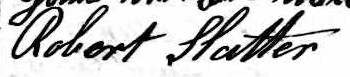Signature de Robert Slatter: 18 août 1844 Signature de Robert Slatter: 18 août 1844