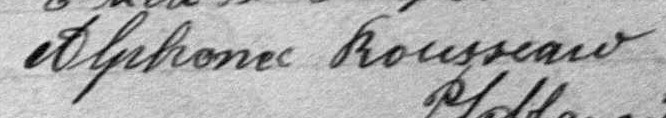 Signature d'Alphonse Rousseau: 10 août 1886 Signature d'Alphonse Rousseau: 10 août 1886