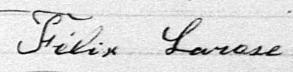 Signature de Félix Larose: 31 mars 1882 Signature de Félix Larose: 31 mars 1882