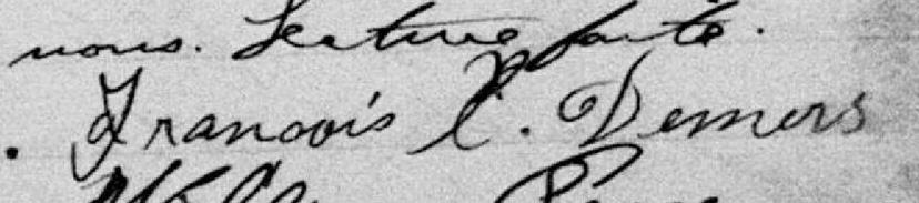 Signature de François Xavier Demers: 2 février 1897 Signature de François Xavier Demers: 2 février 1897