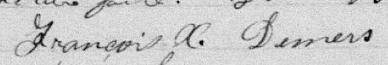 Signature de François X. Demers: 21 septembre 1899 Signature de François X. Demers: 21 septembre 1899
