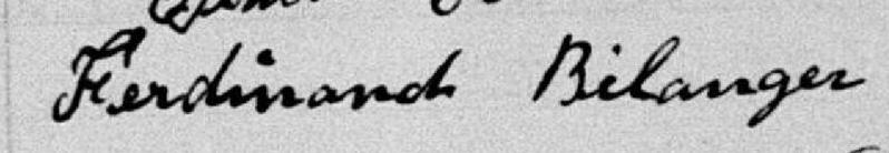 Signature de Ferdinand Bélanger: 15 juillet 1893 Signature de Ferdinand Bélanger: 15 juillet 1893