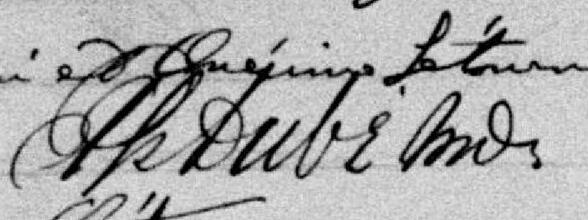 Signature de Philippe Dubé MD: 23 juillet 1897 Signature de Philippe Dubé MD: 23 juillet 1897