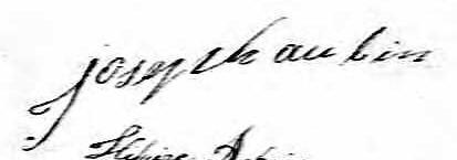 Signature de Joseph Aubin: 2 juillet 1827 Signature de Joseph Aubin: 2 juillet 1827