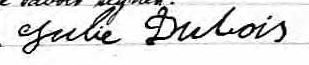 Signature de Julie Dubois: 3 décembre 1866 Signature de Julie Dubois: 3 décembre 1866