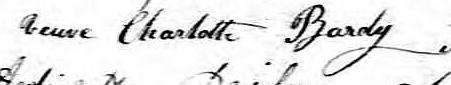 Signature de Veuve Charlotte Bardy: 8 juin 1835 Signature de Veuve Charlotte Bardy: 8 juin 1835