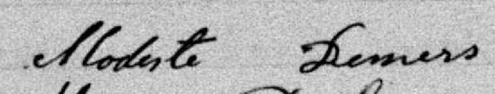Signature de Modeste Demers: 12 août 1877 Signature de Modeste Demers: 12 août 1877