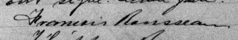 Signature de François Rousseau: 13 avril 1897 Signature de François Rousseau: 13 avril 1897
