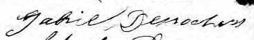 Signature de Gabriel Desrochers: 5 octobre 1875 Signature de Gabriel Desrochers: 5 octobre 1875