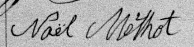 Signature de Noël Méthot: 17 juillet 1877 Signature de Noël Méthot: 17 juillet 1877