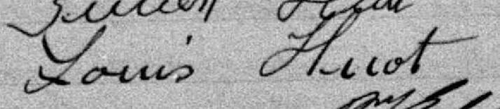 Signature de Louis Huot: 14 juin 1900 Signature de Louis Huot: 14 juin 1900