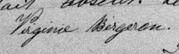 Signature de Virginie Bergeron: 23 juillet 1882 Signature de Virginie Bergeron: 23 juillet 1882