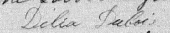 Signature de Délia Dubois: 21 octobre 1894 Signature de Délia Dubois: 21 octobre 1894