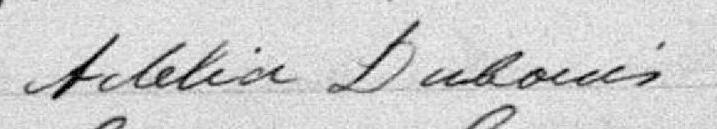 Signature de Adelia Dubouis: 14 mai 1900 Signature de Adelia Dubouis: 14 mai 1900