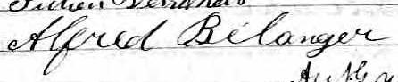 Signature de Alfred Bélanger: 28 juillet 1874 Signature de Alfred Bélanger: 28 juillet 1874