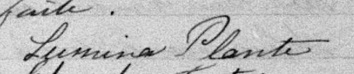 Signature de Lumina Plante: 24 janvier 1898 Signature de Lumina Plante: 24 janvier 1898