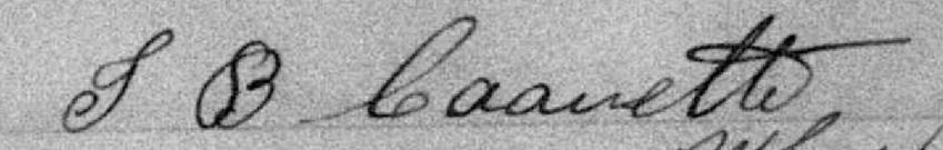 Signature de J B Caauette: 7 février 1899 Signature de J B Caauette: 7 février 1899