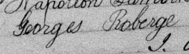 Signature de Georges Roberge: 26 octobre 1882 Signature de Georges Roberge: 26 octobre 1882