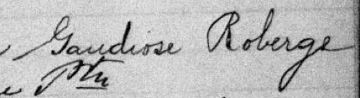 Signature de Gaudiose Roberge: 15 juin 1885 Signature de Gaudiose Roberge: 15 juin 1885