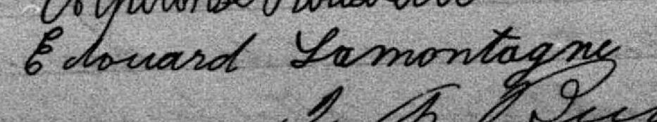 Signature de Edouard Lamontagne: 29 janvier 1889 Signature de Edouard Lamontagne: 29 janvier 1889