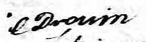 Signature de E Drouin: 30 mars 1815 Signature de E Drouin: 30 mars 1815
