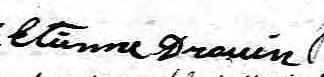Signature de Etienne Drouin: 8 février 1831 Signature de Etienne Drouin: 8 février 1831