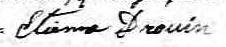 Signature de Etienne Drouin: 21 septembre 1833 Signature de Etienne Drouin: 21 septembre 1833