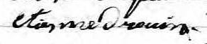 Signature de Etienne Drouin: 31 janvier 1843 Signature de Etienne Drouin: 31 janvier 1843