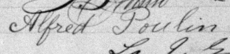 Signature de Alfred Poulin: 19 juillet 1889 Signature de Alfred Poulin: 19 juillet 1889