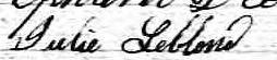 Signature de Julie Leblond: 14 avril 1865 Signature de Julie Leblond: 14 avril 1865