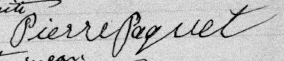 Signature de Pierre Paquet: 24 mai 1892 Signature de Pierre Paquet: 24 mai 1892