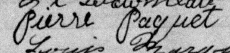 Signature de Pierre Paquet: 28 juin 1899 Signature de Pierre Paquet: 28 juin 1899