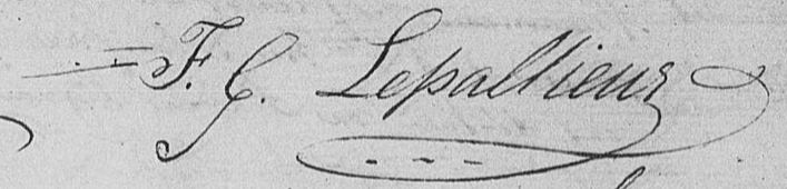 Signature de F. G. Lepallieur: 1810 Signature de F. G. Lepallieur: 1810