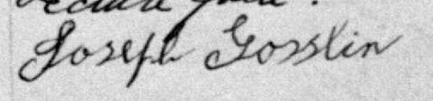Signature de Joseph Gosslin: 15 août 1893 Signature de Joseph Gosslin: 15 août 1893