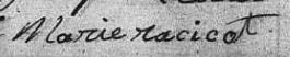 Signature de Marie Racicot: 30 janvier 1809 Signature de Marie Racicot: 30 janvier 1809