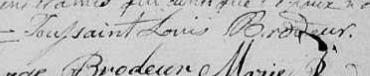 Signature de Toussaint Louis Brodeur: 27 octobre 1817 Signature de Toussaint Louis Brodeur: 27 octobre 1817