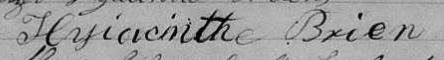 Signature de Hyiacinthe Brien: 17 février 1862 Signature de Hyiacinthe Brien: 17 février 1862