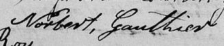 Signature de Norbert Gauthier: 29 novembre 1821 Signature de Norbert Gauthier: 29 novembre 1821