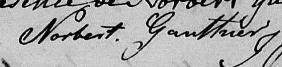Signature de Norbert Gauthier: 5 juin 1822 Signature de Norbert Gauthier: 5 juin 1822