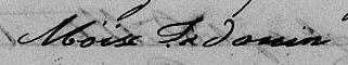 Signature de Moïse Jodouin: 26 juillet 1852 Signature de Moïse Jodouin: 26 juillet 1852