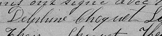 Signature de Delphine Choquet: 16 septembre 1873 Signature de Delphine Choquet: 16 septembre 1873